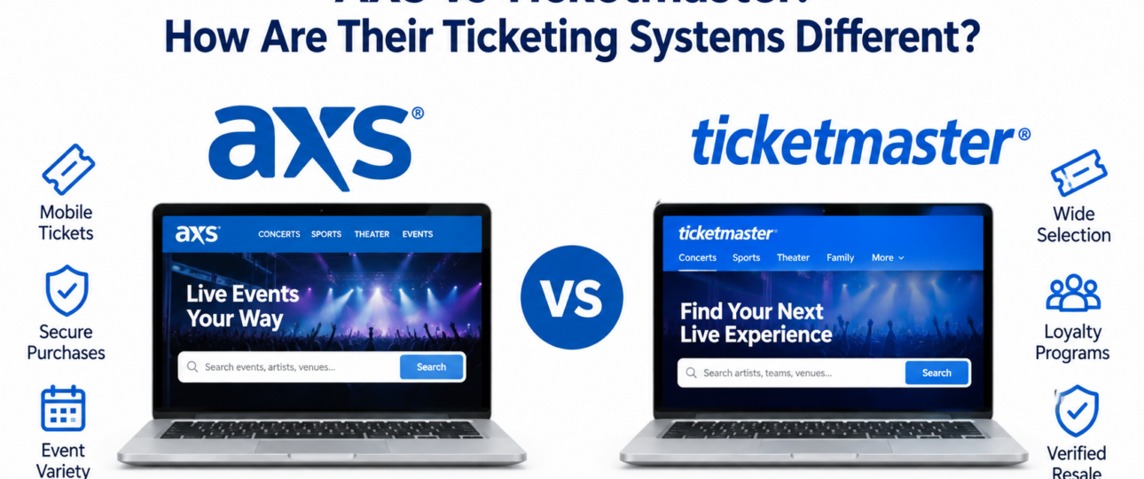 AXS vs Ticketmaster