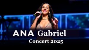 Ana Gabriel in Concert 2025