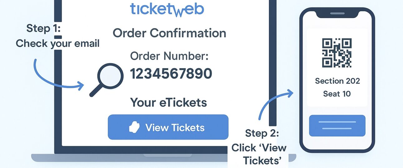 How to Find Your Ticketweb Order Number and eTickets