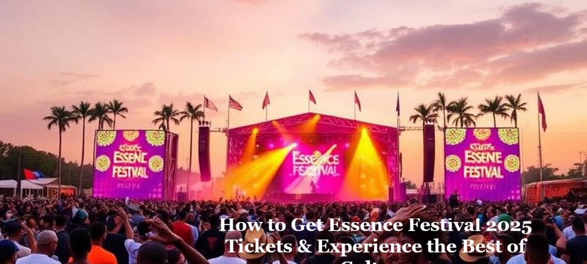 How to Get Essence Festival Tickets 2025