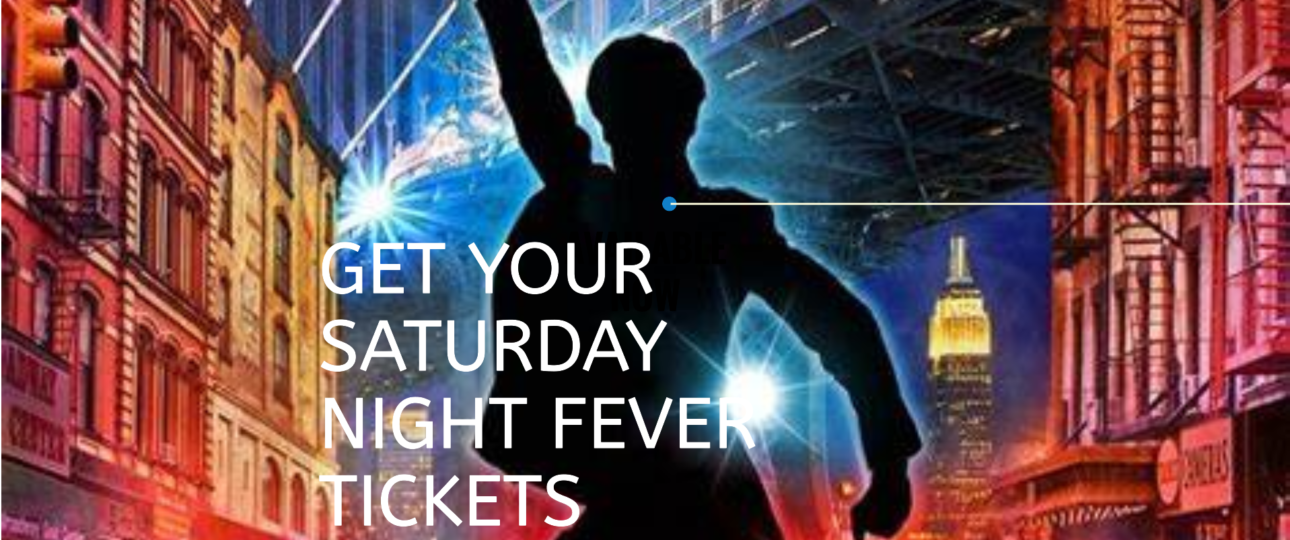 Saturday Night Fever Tickets