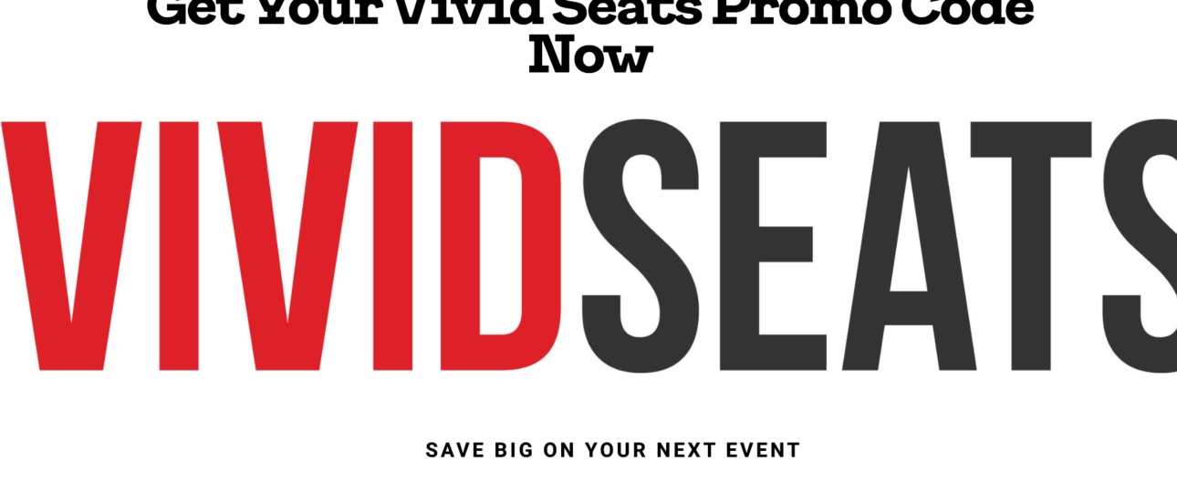 how to get a working vivid seats promo code