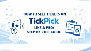 How to Sell Tickets on TickPick