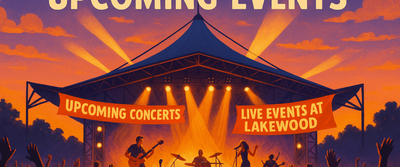 Lakewood Amphitheatre Upcoming Events