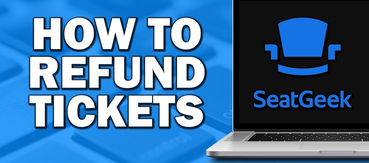 How To Get A Refund From Seatgeek