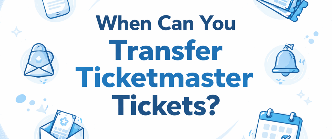 Can You Transfer Ticketmaster Tickets
